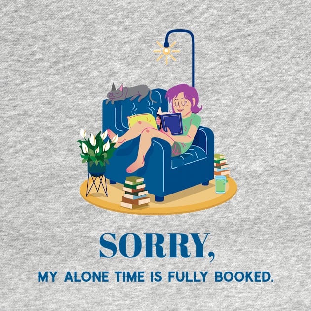 Introverts are fully booked for alone time by Hermit-Appeal